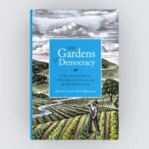 The Gardens of Democracy Cover Image