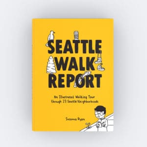 Seattle Walk Report Sasquatch Picks Cover Image